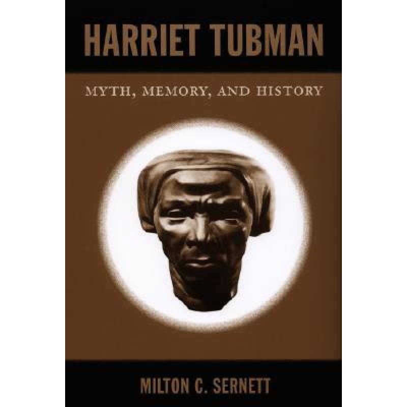 【4周达】harriet tubman: myth, memory, and history