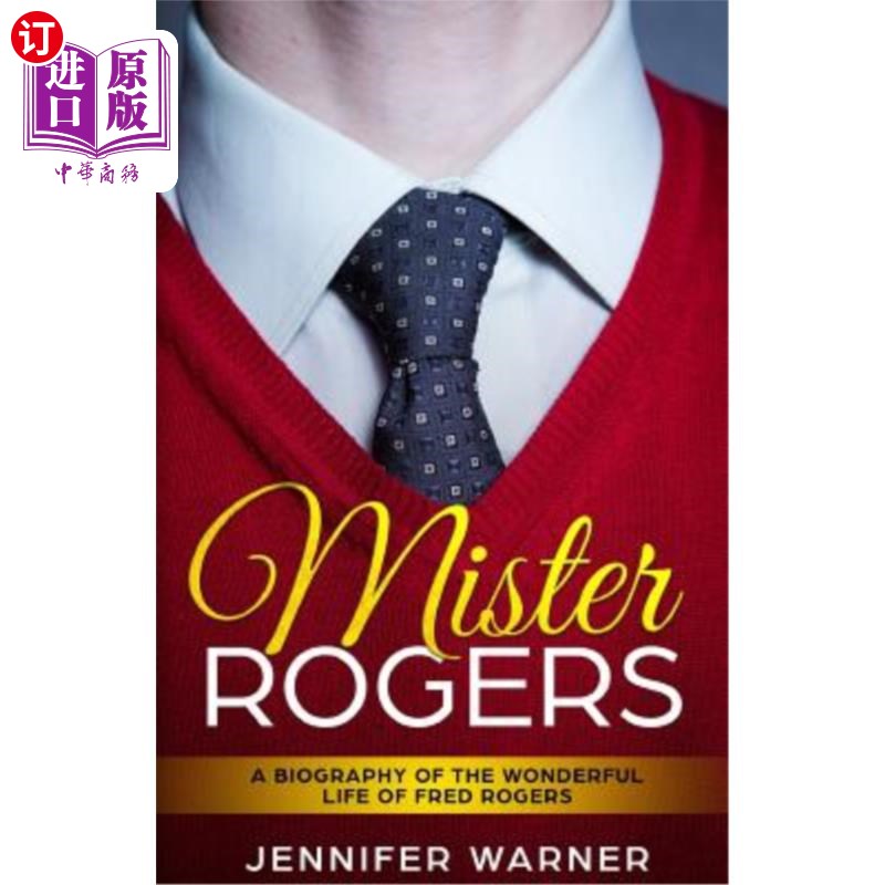 life of fred rogers 罗杰斯先生:弗雷德·罗杰斯的精彩人生传记