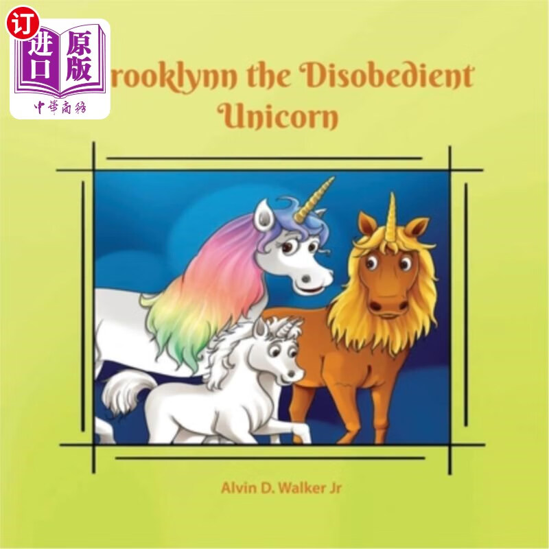 海外直订brooklynn the disobedient unicorn: the adventure