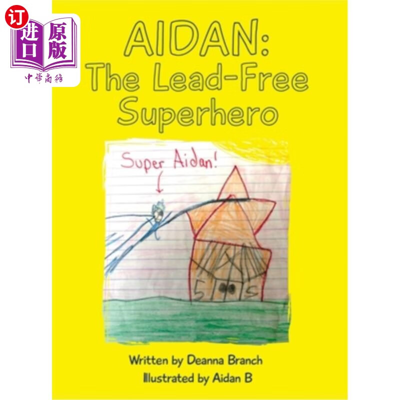 海外直订aidan: the lead-free superhero 艾丹:无铅超级英雄
