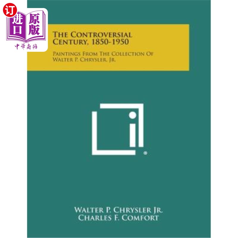 海外直订the controversial century, 1850-1950: paintings from the