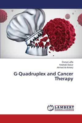 预订G-Quadruplex and Cancer Therapy