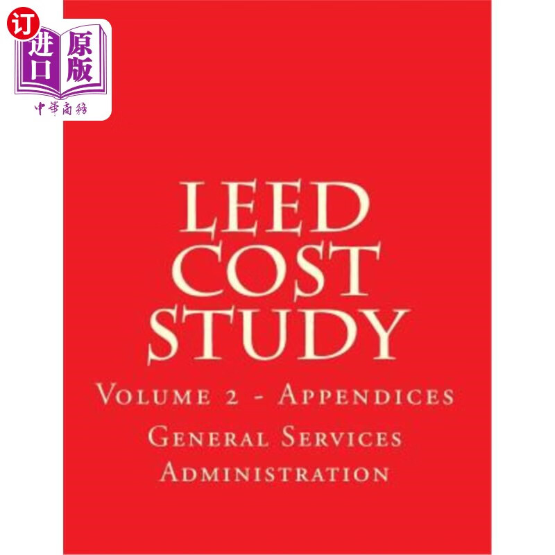 海外直订leed cost study - appendices: appendices a to m leed成本