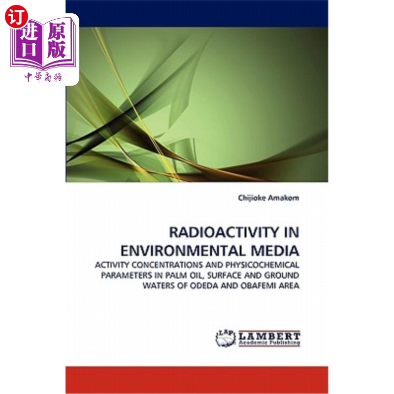 海外直订radioactivity in environmental media 环境介质中的放射性