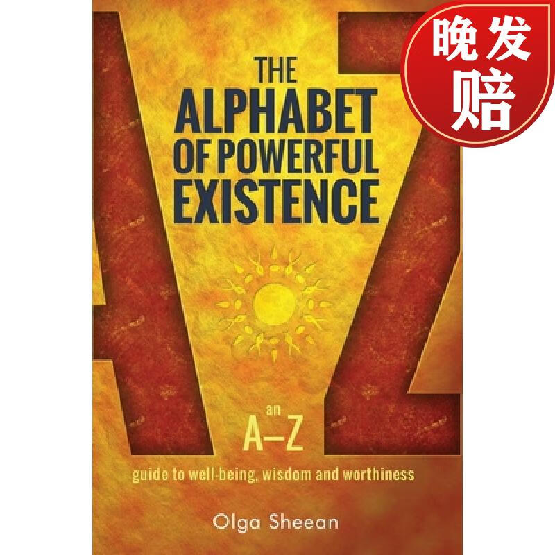 【4周达】the alphabet of powerful existence: an a-z guide to