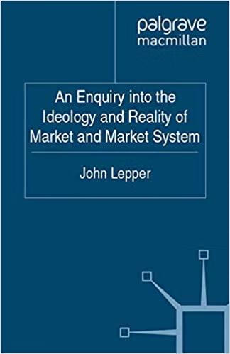 预订 an enquiry into the ideology and reality of market and