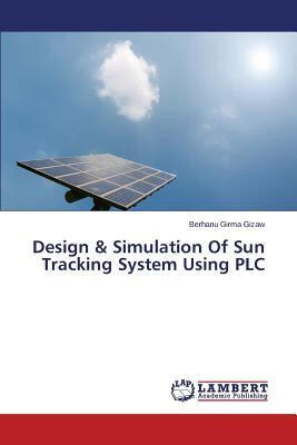 预订Design & Simulation of Sun Tracking System Using