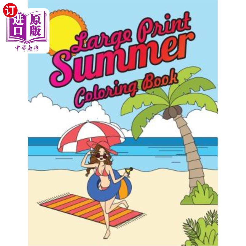 海外直订large print summer coloring book: relax, unwind and
