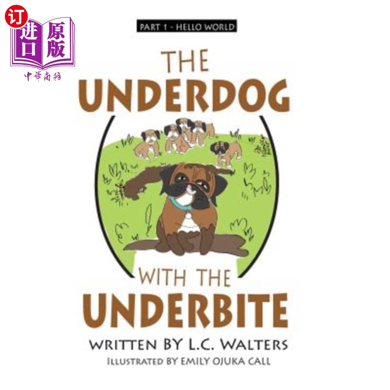 海外直订the underdog with the underbite - part 1: a heartwarming
