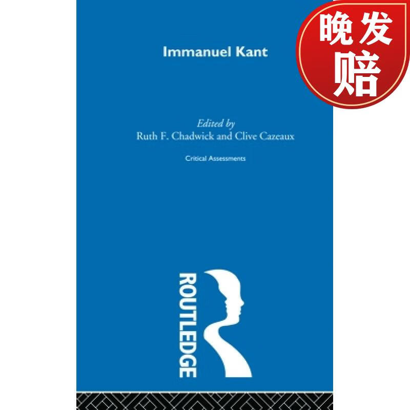 【4周达】immanuel kant: critical assessments