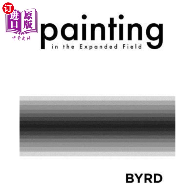 海外直订painting in the expanded field (softcover) 扩展字段中的