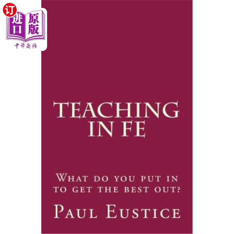 【中商海外直订】teaching in fe: what do you put in to g.