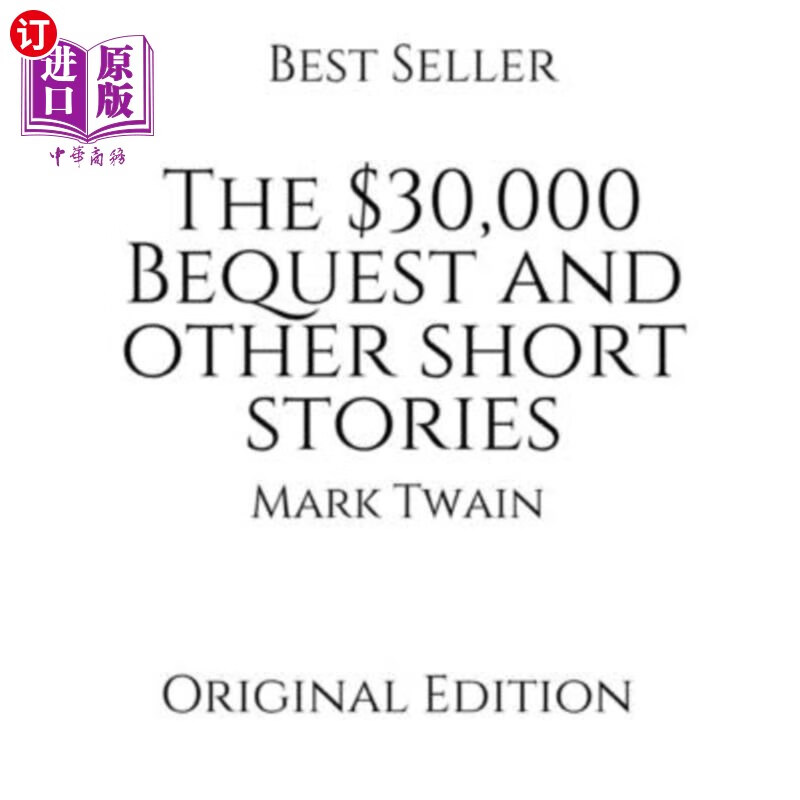 【中商海外直订】the $30,000 bequest and other short stories