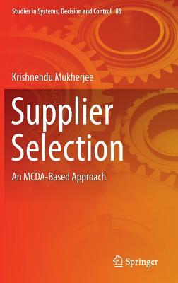预订 高被引Supplier Selection: An McDa-Based Approach