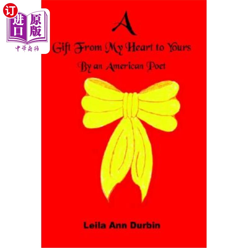 【中商海外直订】a gift from my heart to yours: by an am.