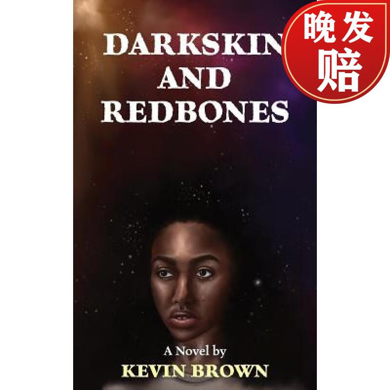 【4周达】darkskin and redbones: darkskin and redbones