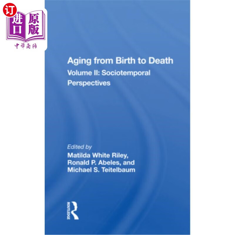 death: volume 2, sociotemporal perspectives 从出生到死亡的衰老