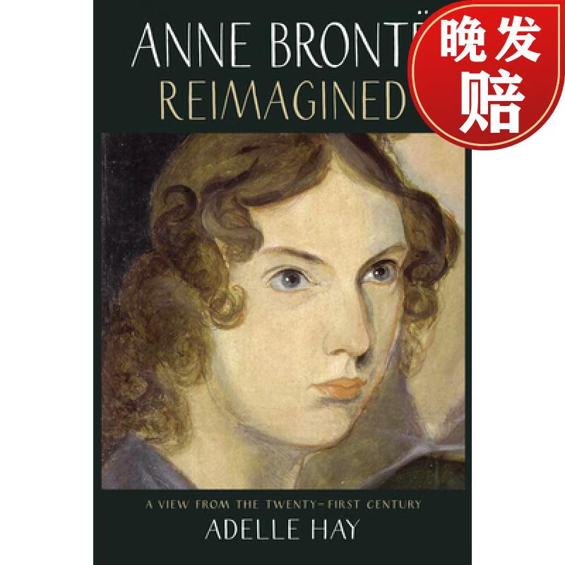 【4周达】anne bronte reimagined: a view from the twenty-first