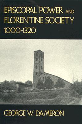 预订episcopal power and florentine society, 1000-1320