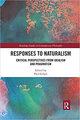 预订responses to naturalism: critical perspectives from idealism