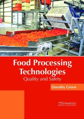 预订Food Processing Technologies: Quality and Safety