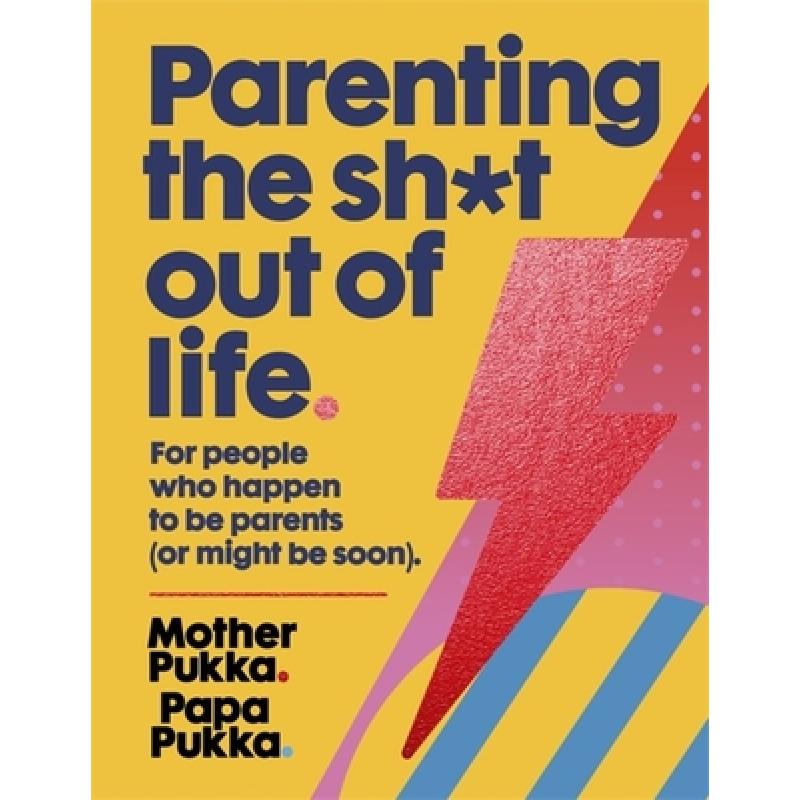 预订 parenting the sh*t out of life: for people w.