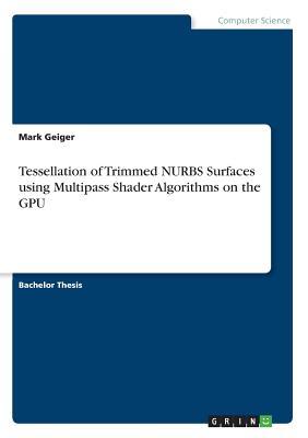 预订Tessellation of Trimmed NURBS Surfaces using Mul