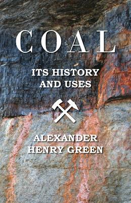 预订Coal - Its History and Uses