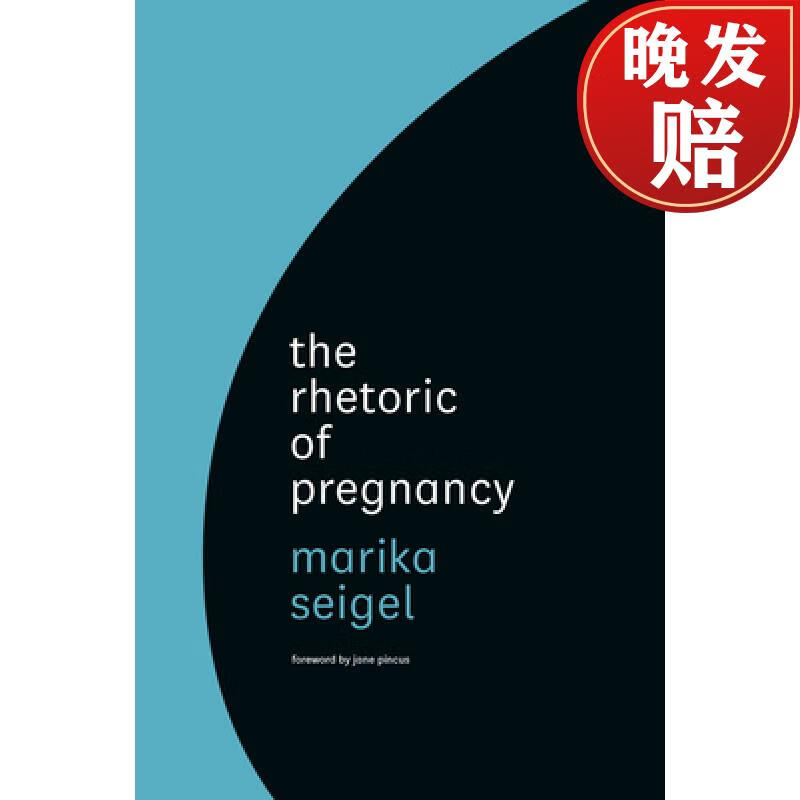 预订 the rhetoric of pregnancy