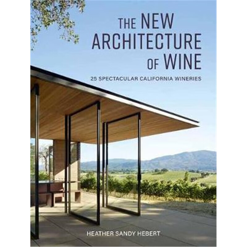 预订the new architecture of wine:25 spectacular cali