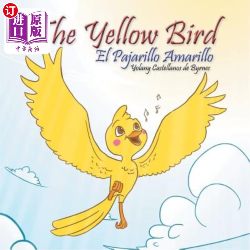 海外直订the yellow bird / el pajarillo amarillo 黄鸟/el