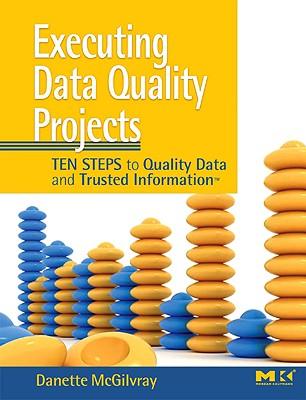 预订 高被引Executing Data Quality Projects: Ten Steps t