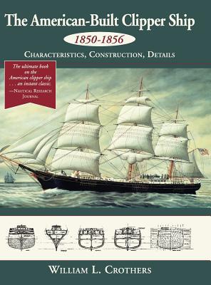 预订The American-Built Clipper Ship, 1850-1856: Char