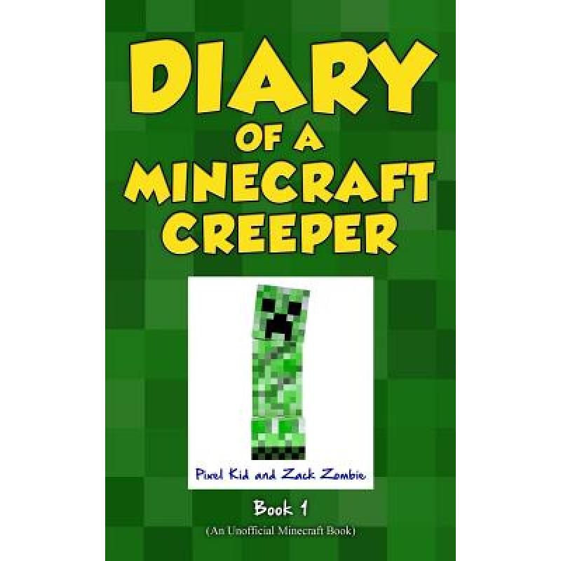 预订 Diary of a Minecraft Creeper Book 1: Creeper...