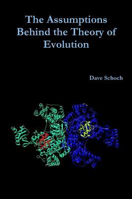预订the assumptions behind the theory of evolution