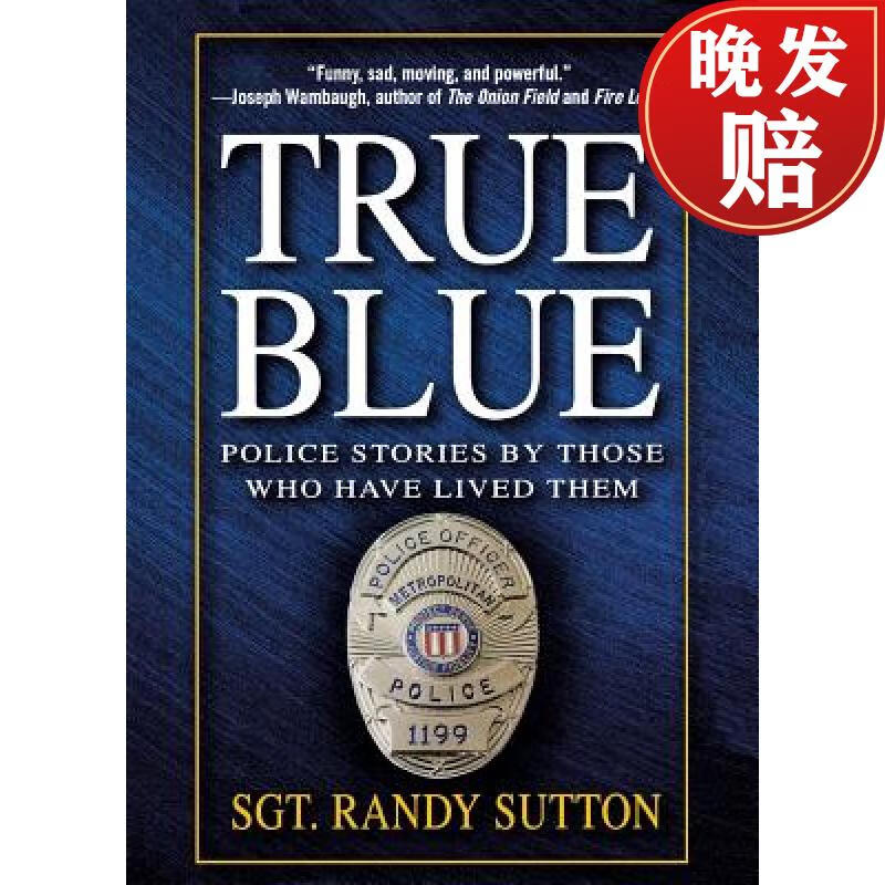 【4周达】true blue: police stories by those who have lived them