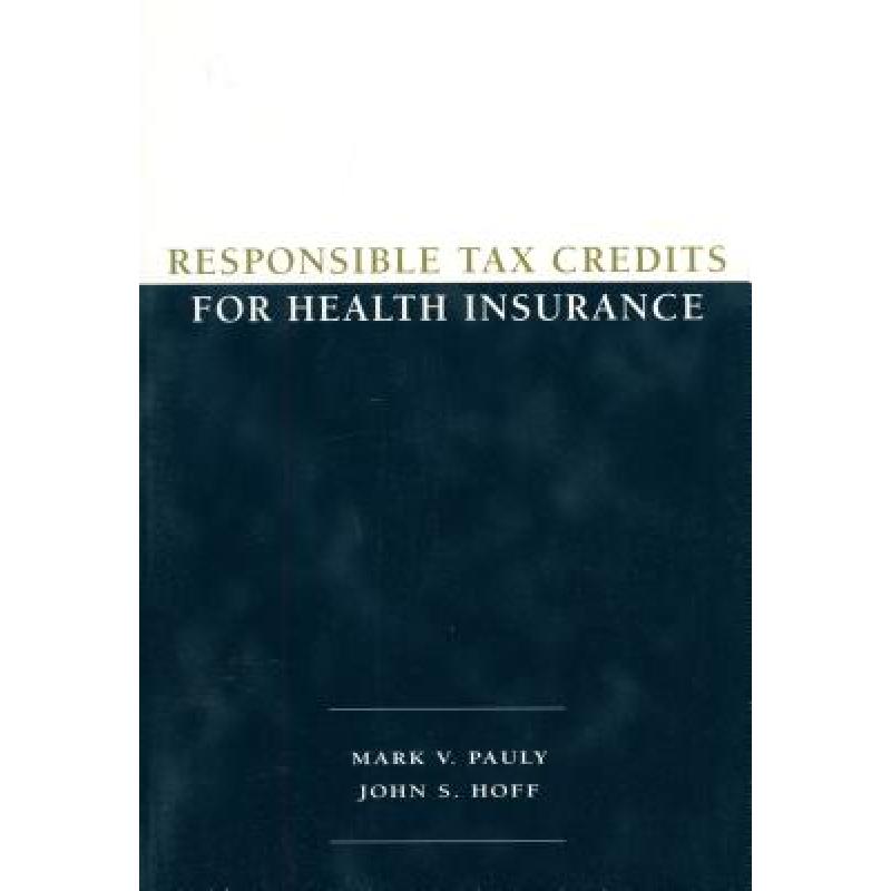 【4周达】responsible tax credits for health insurance
