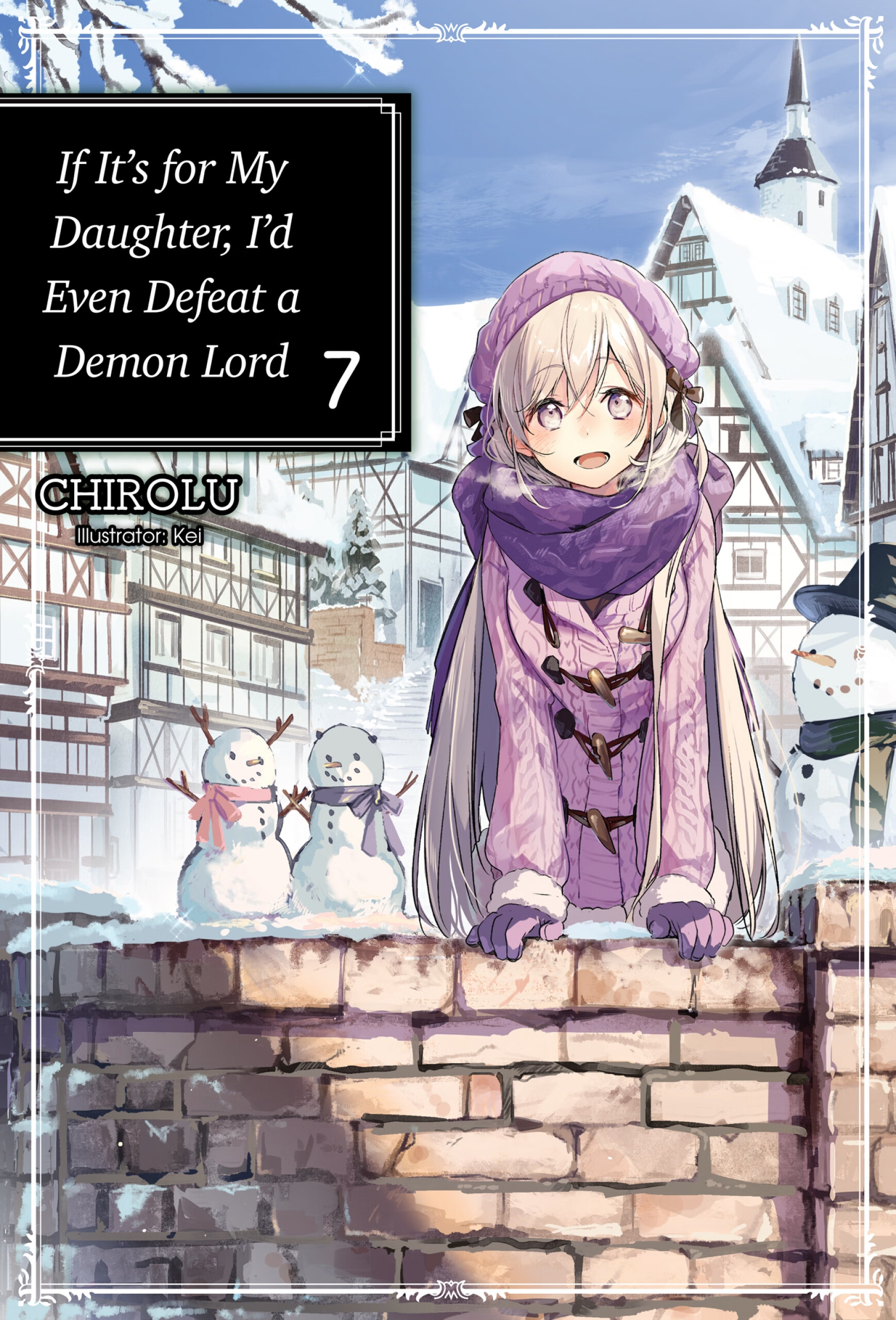 if its for my daughter, id even defeat a demon lord: volume 7