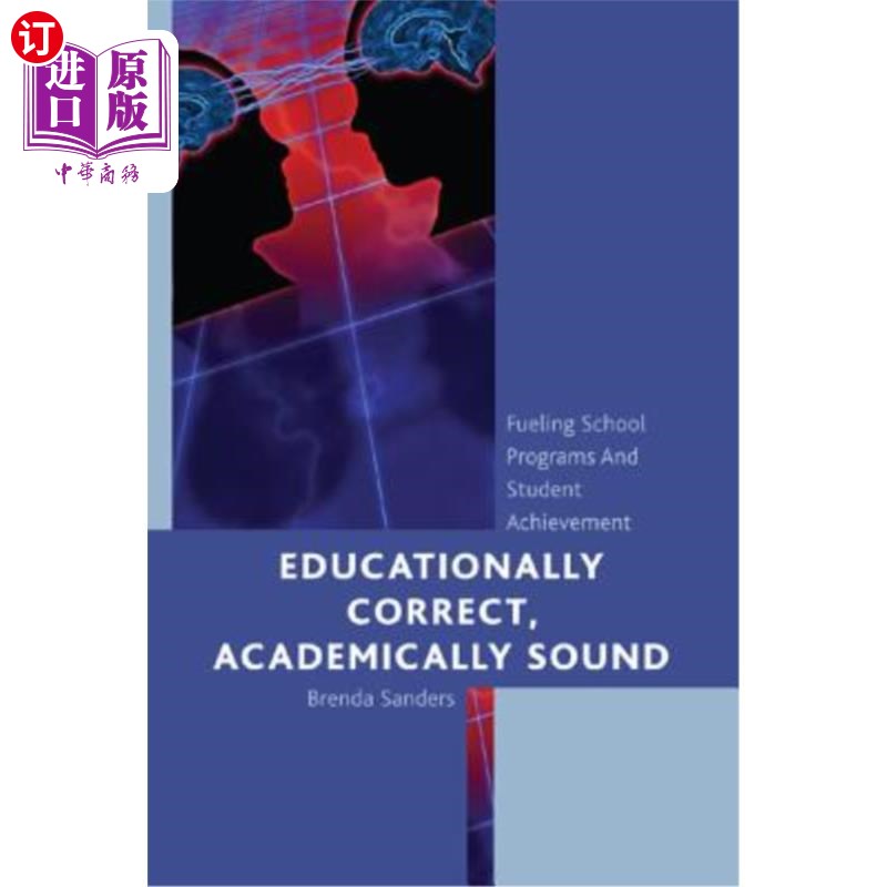 海外直订educationally correct academically sound: fueling school