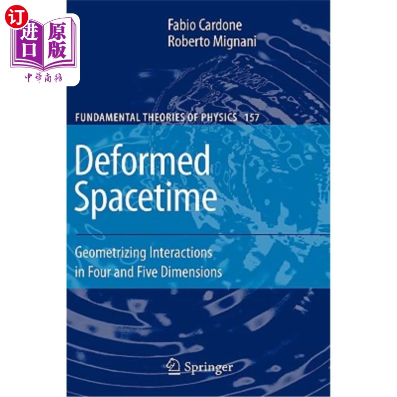 海外直订deformed spacetime: geometrizing interactions in four