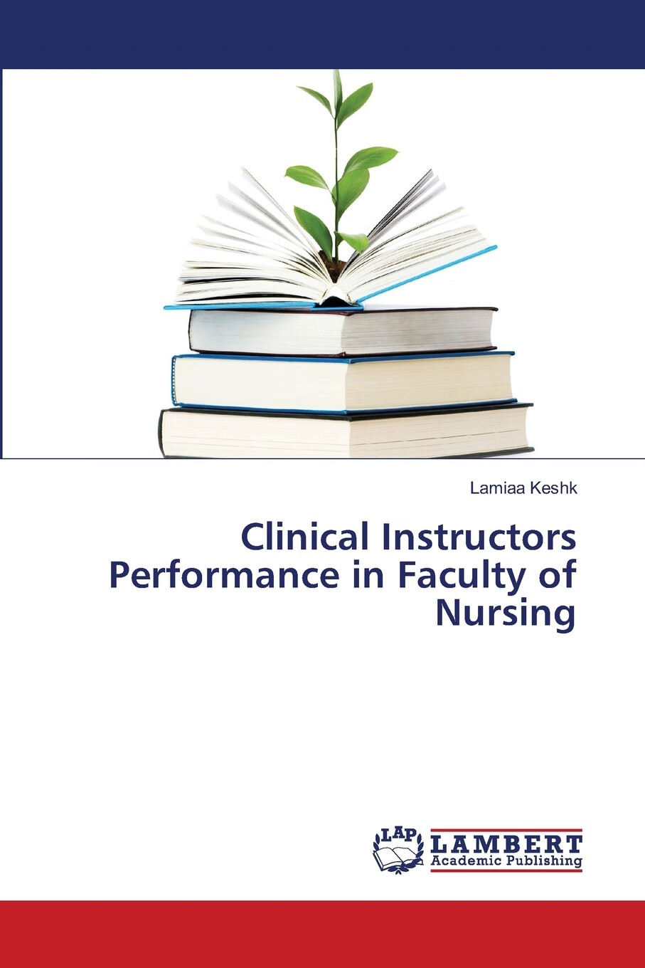 【预售按需印刷】clinical instructors performance in faculty of