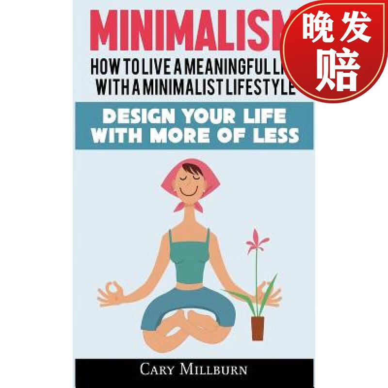 【4周达】minimalism: how to live a meaningful life with a