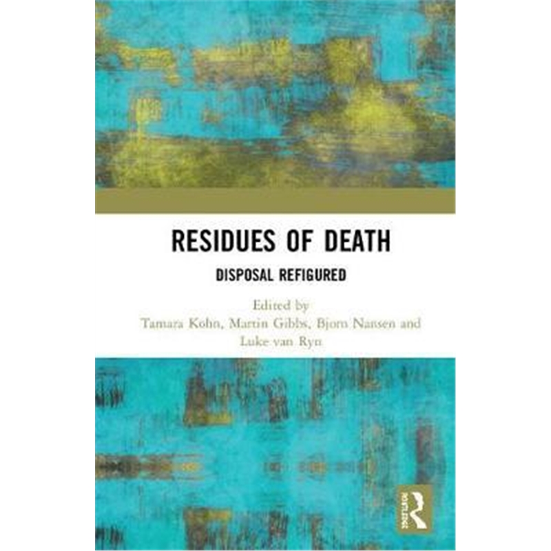 预订residues of death:disposal refigured