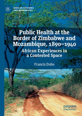 预订public health at the border of zimbabwe and mozambique, 1890