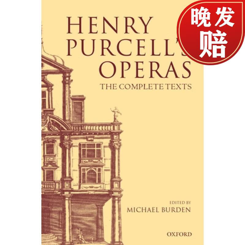 【4周达】henry purcells operas: the complete texts