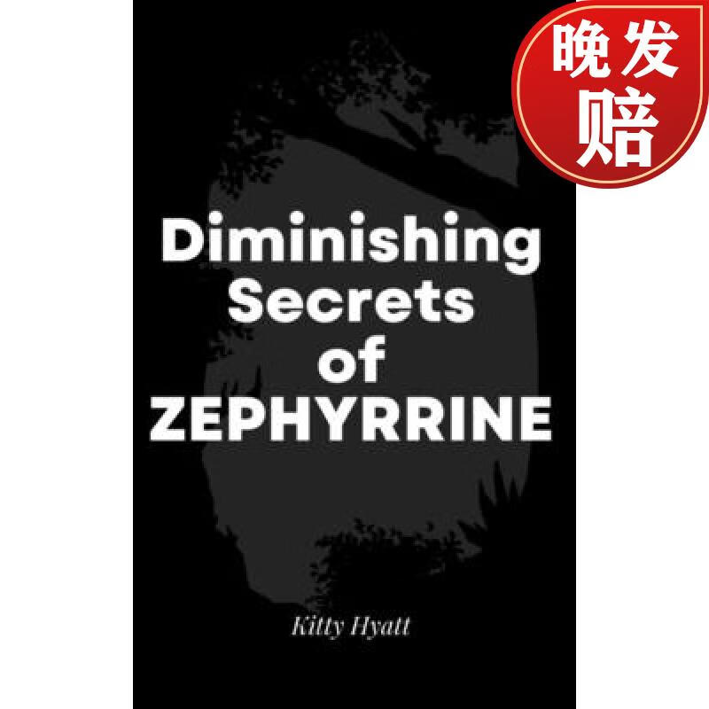 【4周达】diminishing secrets of zephyrrine