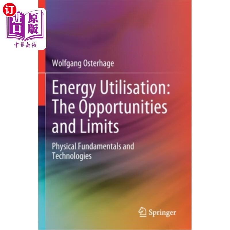 海外直订energy utilisation: the opportunities and limits