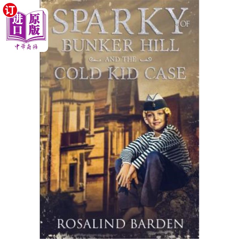 【中商海外直订】sparky of bunker hill and the cold kid .