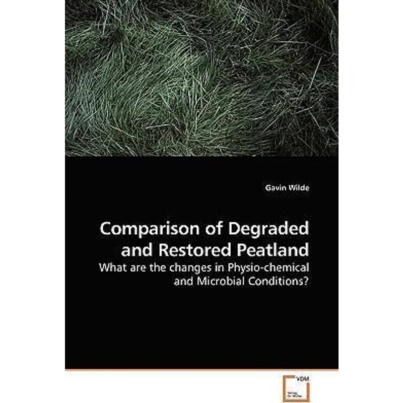 按需印刷 comparison of degraded and restored peatland