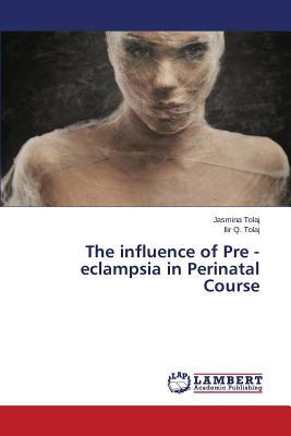 预订 the influence of pre - eclampsia in perinatal c